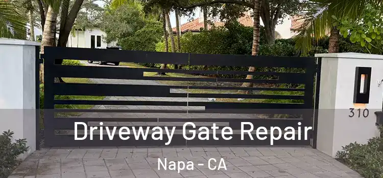 Driveway Gate Repair Napa - CA