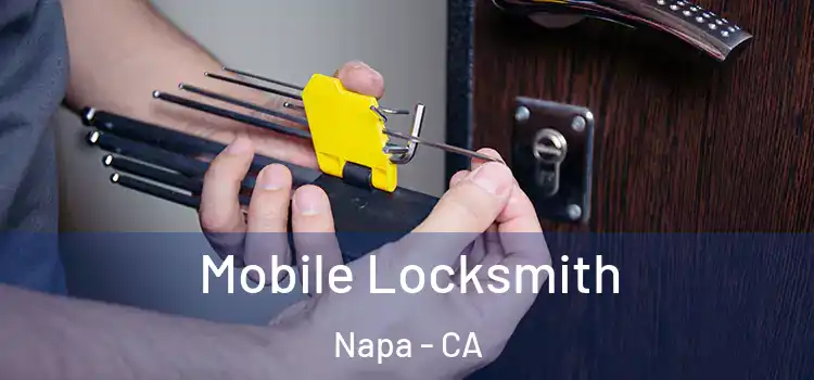  Mobile Locksmith Napa - CA
